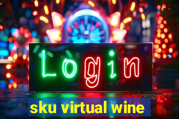 sku virtual wine